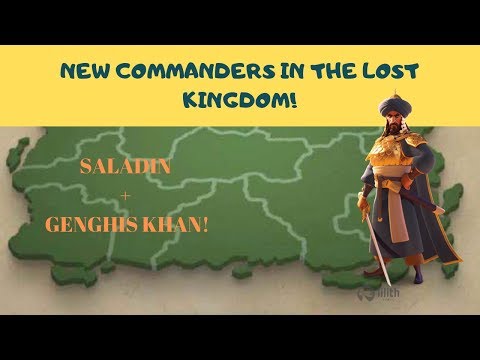 HOW TO GET SALADIN! NEW COMMANDER GENGHIS KHAN! - Lost Kingdom