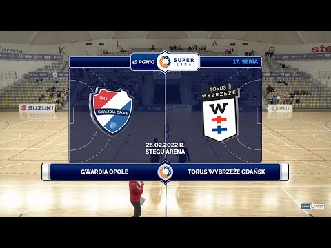 17 Seria Gwardia Opole - Torus Wybrzeże Gdańsk SKRÓT