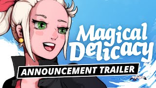 Watch and explore about Magical Delicacy