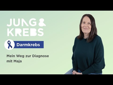 Maja // Mein Weg zur Diagnose - Jung & Krebs - Darmkrebs