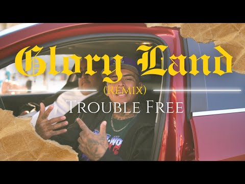 Trouble Free - Glory Land (Remix) Official Music Video (prod. Benjirow)