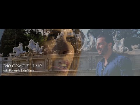 DIO COME TI AMO - NÁDIA FIGUEIREDO & MAX WILSON - ITALIAN SONG