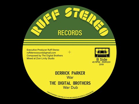 RUFF STEREO RECORDS - RSR1201 - Derrick Parker - War + The Digital Brothers - War Dub (12inch)