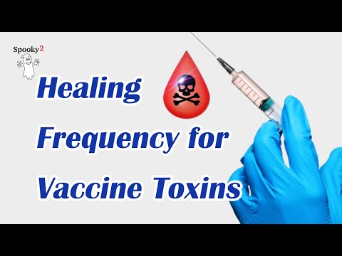 Healing Frequency for Vaccine Toxins - Spooky2 Rife Frequency Healing