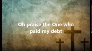 Jesus Paid It All - Newsboys