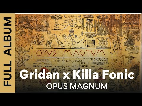 Gridan x Killa Fonic - OPUS MAGNUM | Full Album