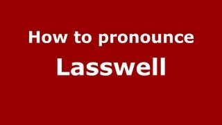 How to pronounce Lasswell