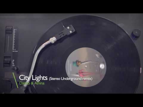 Danito & Athina - City lights (Stereo Underground remix)