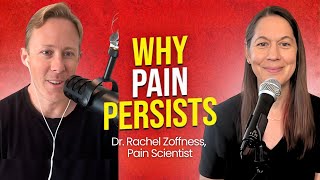 Why Pain Persists: Modern Pain Science Explained (with Rachel Zoffness)
