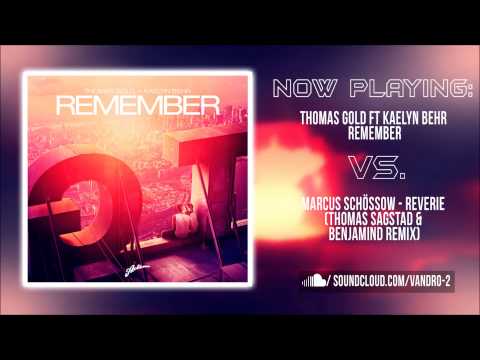 Thomas Gold ft Kaelyn Behr - Remember (Vandro Mashup)