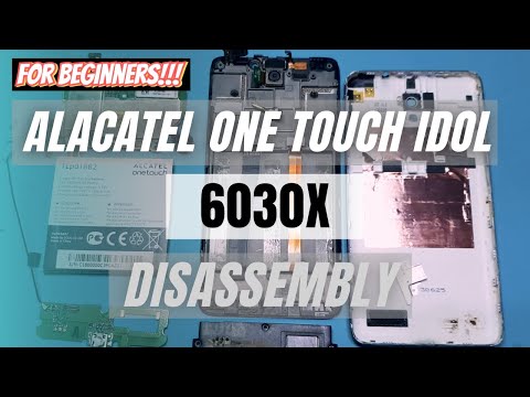 How to Disassemble Alcatel Idol One Touch 6030
