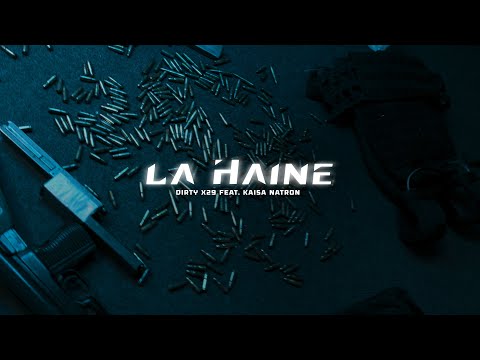 DirtyX29 x Kaisa Natron "LA HAINE" ( prod. by THA TRICKAZ )
