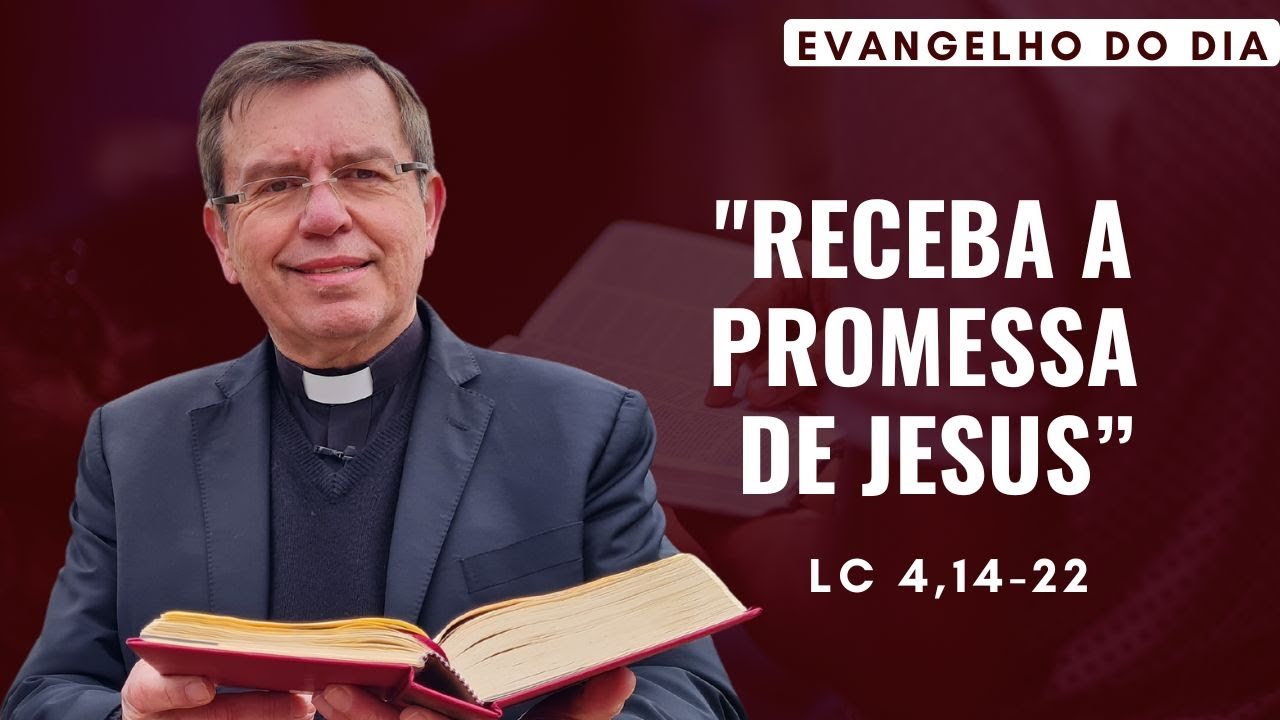 EVANGELHO DO DIA 09/01 (5ª feira): RECEBA A PROMESSA DE JESUS Lc 4,14-22