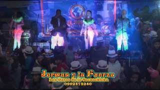 preview picture of video 'Grupo Mixto Jerman y La Fuerza  - Flor Maria ( San Jose De Raranga azuay )'