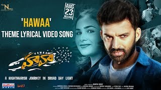 Hawaa Movie Theme Lyrical Video Song