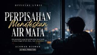 Download lagu Perpisahan - achmad risman ( Liryc Video ) | perpisahan meneteskan airmata mp3 Download lagu Perpisahan - achmad risman ( Liryc Video ) | perpisahan meneteskan airmata mp3
