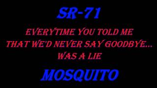 SR-71 (Here We Go Again) Mosquito lyrics