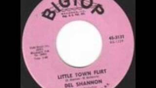 DEL SHANNON     Little Town Flirt     1962