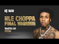 NLE Choppa Final Warning Toaster Live Special
