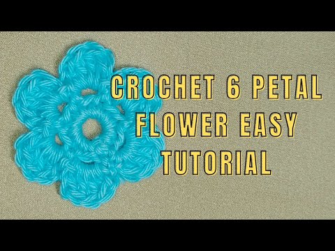 Crochet 6 Petal Flower Easy Tutorial | Crochet Flower Tutorial for Beginners | Crochet Small Flower