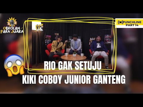 Menurut Rio, Kiki Coboy Junior itu Tidak Ganteng, Tapi.??? | Obrolan Para Juara