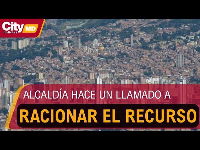 Medellín no alcanza la meta de ahorro de agua ante el impacto del fenómeno de El Niño