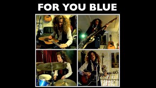 For you Blue (George Harrison) - The Beatles Full Cover