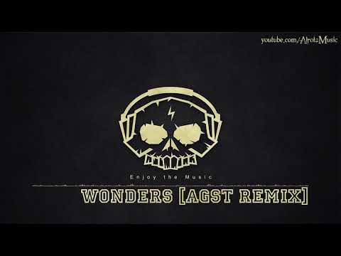 Wonders AGST Remix by Ten Towers