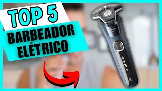 Qual Barbeador Elétrico Comprar em 2025? Confira o Top 5!