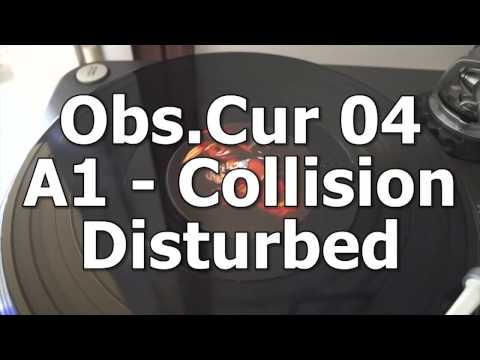 Obs.Cur 04 - A1 - Collision - Disturbed