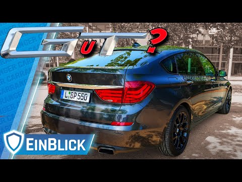 BMW 550i GT F07 (2011) - NICHT SCHÖN, aber PRAKTISCH? HEUTE BESSER als damals!