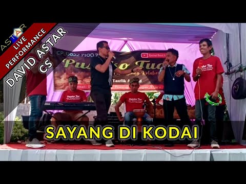 SAYANG DI KODAI - DAVID ASTAR & ASTARTAINMENT (LIVE) LAGU OCU
