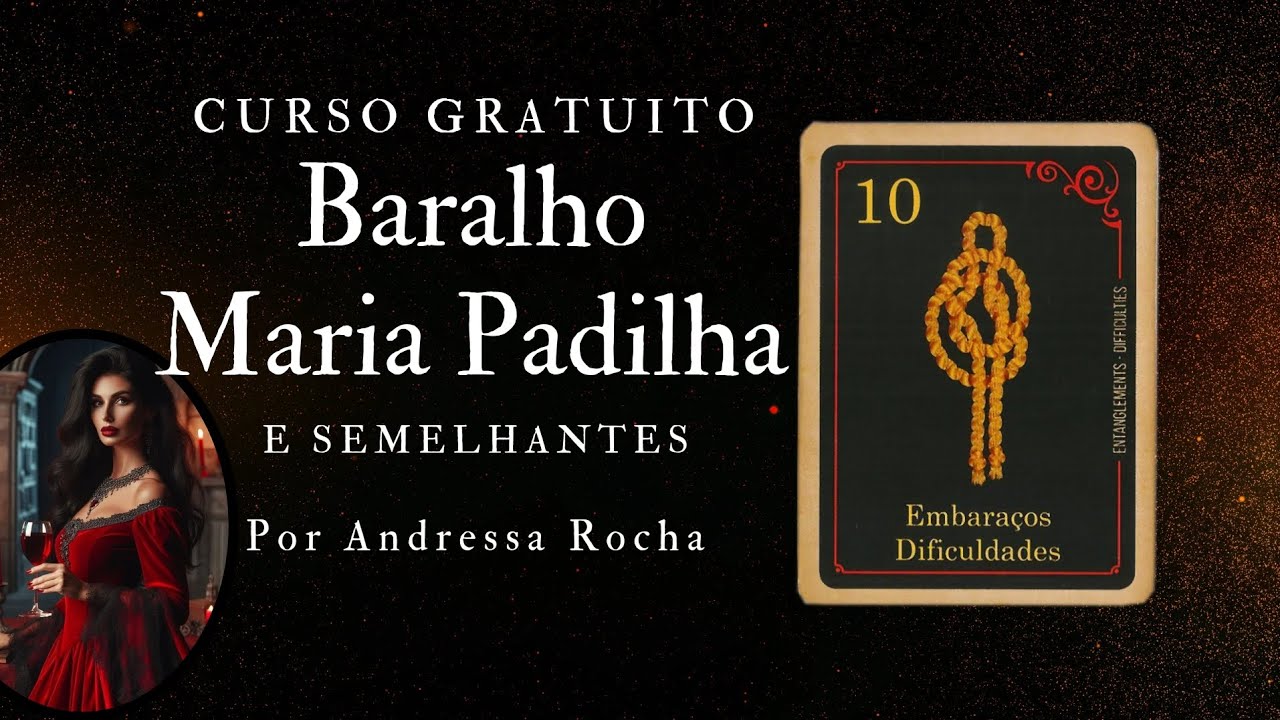 Baralho Maria Padilha | Carta 10.Embaraços, Dificuldades | Pontos Positivos e Negativos.