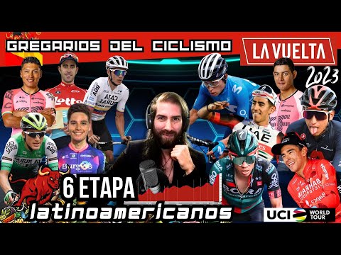 HOY Resumen ETAPA 6 VUELTA A ESPAÑA 2023 EGAN, RUBIO, HIGUITA, MOLANO, BUITRAGO y mas Ciclismo