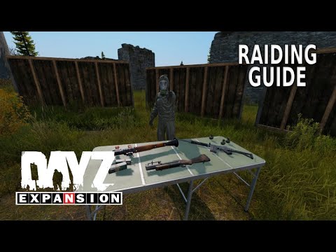 DayZ Expansion Raiding Guide - Timestamps