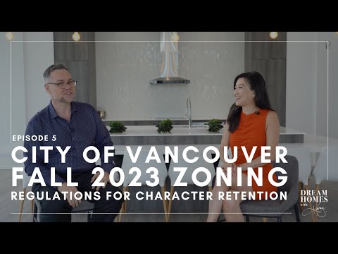 Ep 5: Character Retention & Renovations  // Vancouver 2023 Zoning Regulations // RS To R1-1 Zoning