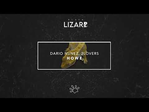 Dario Nunez, 2LOVERS - HOWE