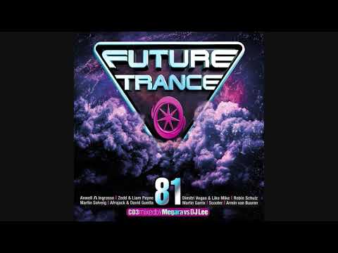 Future Trance 81 - CD3 Mixed By Megara vs DJ Lee