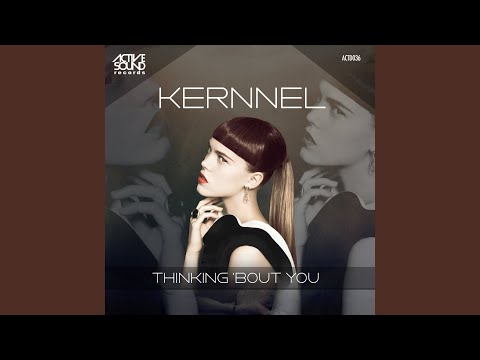 Thinking 'Bout You (Original Mix)