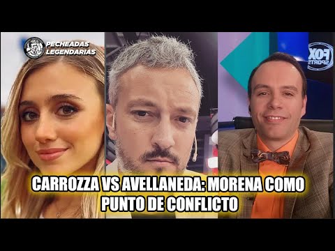 Carrozza VS Avellaneda: Morena como punto de Conflicto