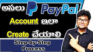 paypal account opening | How to Create Paypal Account in Telugu | How To Open Paypal Account