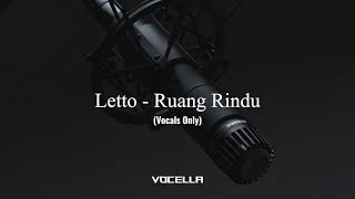 Download lagu Letto - Ruang Rindu (Acapella/Vocals Only) mp3