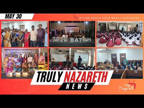TRULY NAZARETH NEWS| MAY 30TH 2025,