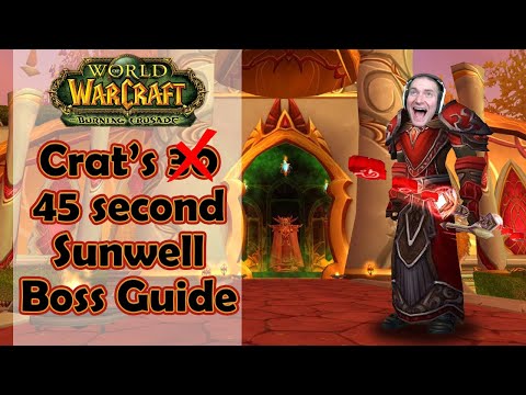 Sunwell Plateau 30 Second Boss Guides!