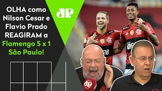 Flamengo meteu 5 no São Paulo: Olha como Nilson Cesar e Flavio Prado reagiram ao massacre