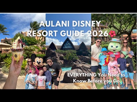 Disney Aulani Resort Guide 2026 | Family Guide + Best Tips Before You Go