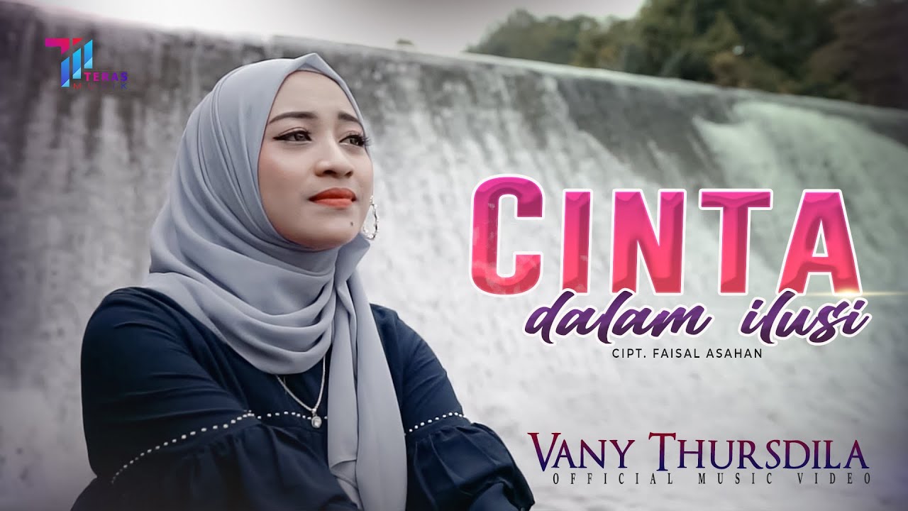 Vany Thursdila Lyrics - Cinta Dalam Ilusi - Lirikimia Lyrics Update Vany Thursdila Lyrics - Cinta Dalam Ilusi - Lirikimia Lyrics Update