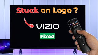 VIZIO Smart TV Stuck on VIZIO Logo How to Fix!