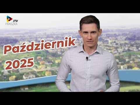 PAŹDZIERNIK 2025 - Wiadomości iTV Praszka
