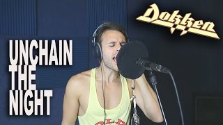 DOKKEN | Unchain The Night | FULL COVER w/vocals